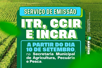 Prefeitura de Martins amplia serviços para produtores rurais com emissão de ITR, CCIR e INCRA
